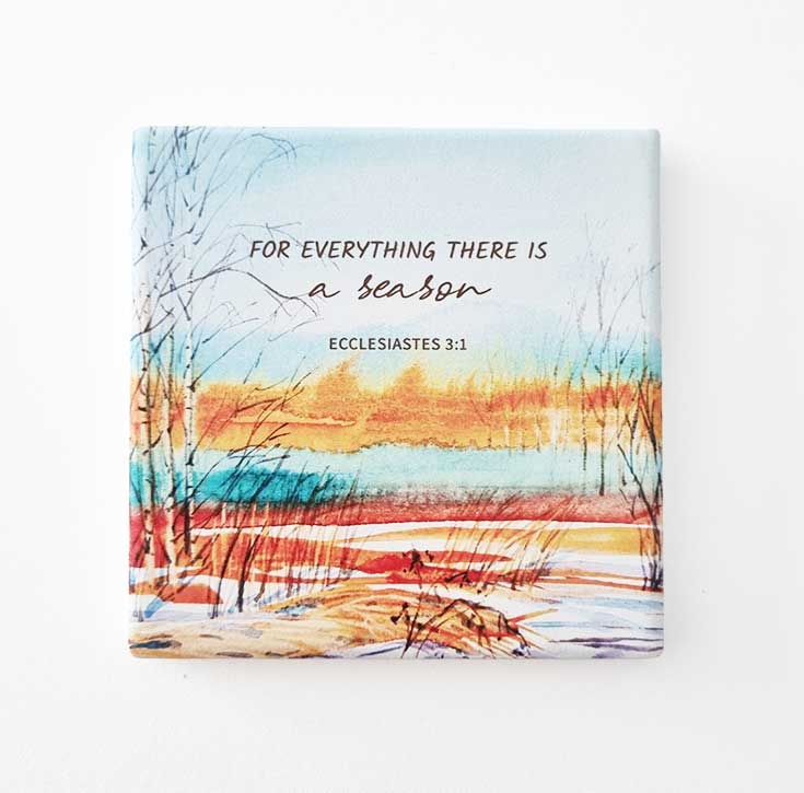 christian ceramic coaster for everything there is a season