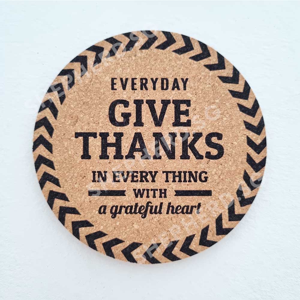 cork coaster give thanks in every thing